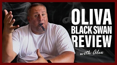 Oliva Black Swan | Cigar Review with Alex