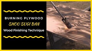 DIY Shou Sugi Ban Wood Burning Torching Technique on Plywood