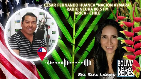 FERNANDO HUANCA DE RADIO NEURA , NACION AYMARA, ENTREVISTA A EVA SARA LANDAU