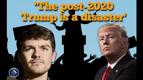 Nick Fuentes || The post-2020 Trump is a disaster