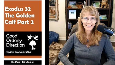The Golden Calf Part 2 Exodus 32 Bible Study