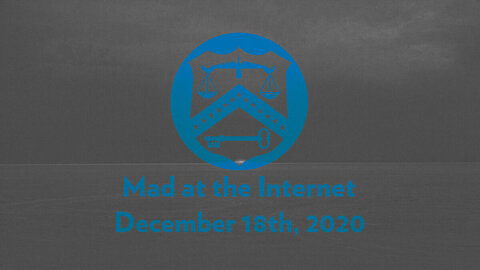 Comptroller of Gunt - Mad at the Internet (December 18th, 2020)