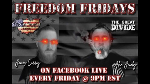 Freedom Friday LIVE 8/26/2022 with Alan & James Alan