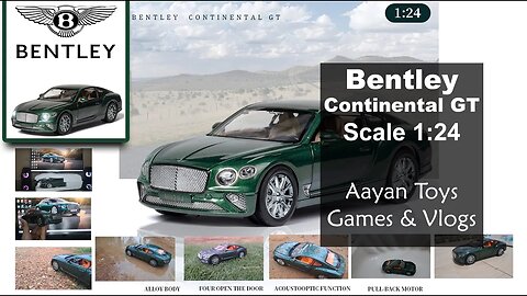 Bentley continental GT diecast scale model car unboxing review off roading desert drive and car wash