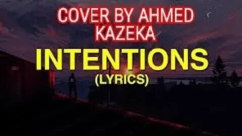 Justin Bieber - Intentions Lyrics ft. Quavo COVER BY AHMED KAZEKA