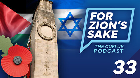 EP33 For Zion's Sake Podcast - Hate and Antisemitism Behind pro-Palestinian Armistice Day Protests