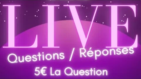 LIVE QUESTIONS/REPONSES TOUS SUJETS + MESSAGES DEFUNTS 😉