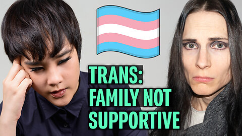 What to Do When Your Family Is Not Supportive of Your Transition