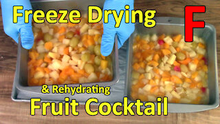 Freeze Drying & Rehydrating Fruit Cocktail