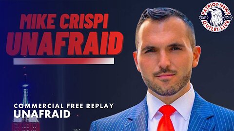 Mike Crispi Unafraid | 02-16-2024
