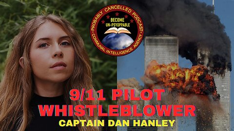 Israel's Role in 9/11 w/ Whistleblower Pilot Dan Hanley