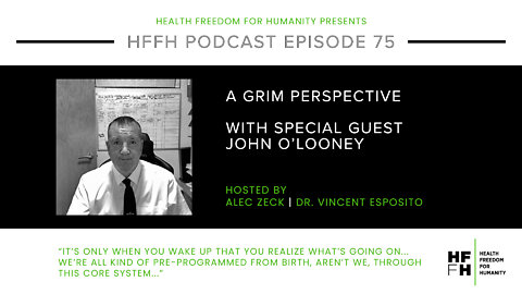 HFfH Podcast - A Grim Perspective with John O'Looney