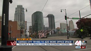 Kansas City trying to add more office space downtown
