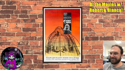 At the Movies w/ Robert & Bianca: Planet of the Apes (1968)