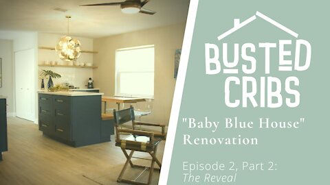 "BABY BLUE" HOME RENOVATION REVEAL - BUSTED CRIBS