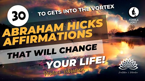 ✨Abraham Meditation - 30 Affirmations That Will Change Your Life [female voice 🙋🏻‍♀️] 🎧