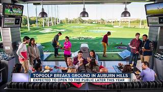 Topgolf breaks ground on first metro Detroit facility in Auburn Hills