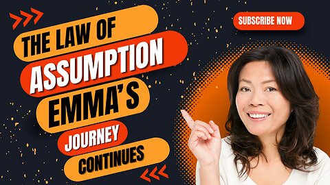 Shattering Limiting Beliefs: Emma's Journey Through the Law of Assumption