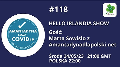 🎙Hello Irlandia Show # 118 z Martą Sowisło o sytuacji zdrowotnej w Polsce ☘️