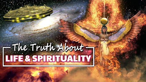 The Truth About Life and Spirituality