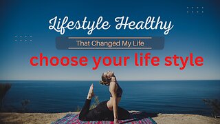 CHOOSE YOUR LIFE STYLE || DESCRIBE YOUR LIFE STYLE