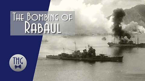 The Bombing of Rabaul, November 11, 1943