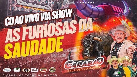 CARABAO AO VIVO NA VIA SHOW AS FURIOSAS DA SAUDADE DJ TOM MÁXIMO