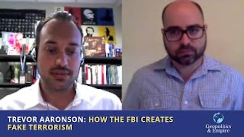Trevor Aaronson: How The FBI Creates Fake Terrorism
