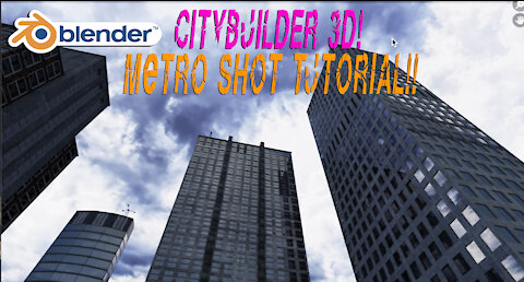 Blender Metropolitan low angle shot: Tutorial using the CityBuilder3d add-on assets