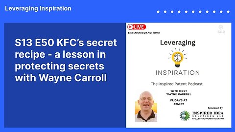 S13 E50 KFC’s secret recipe - a lesson in protecting secrets with Wayne Carroll | Leveraging...