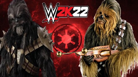 WWE 2K22 - CHEWBACCA VS KRSSANTAN