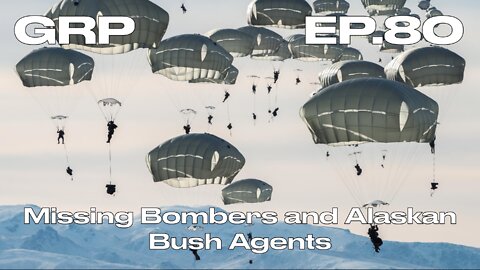Missing Bombers and Alaskan Bush Agents