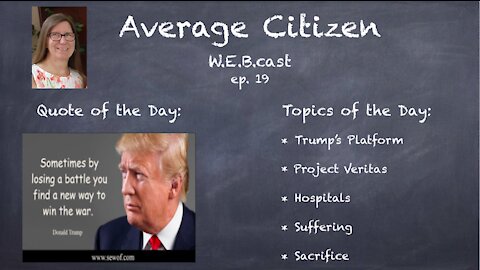 10-24-21 Average Citizen W.E.B.cast Episode 19