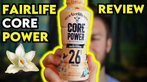 Fairlife CORE POWER Vanilla Protein Shake Review