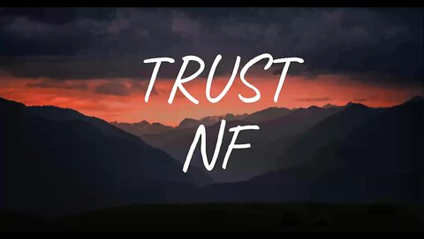 NF - TRUST (Lyrics)