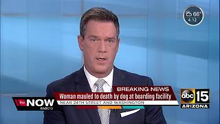 Woman mauled by dog at Phoenix boarding facility