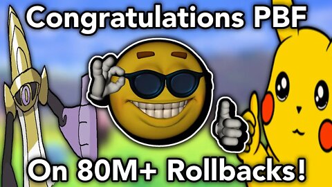 Congratulations Pokemon Brick Bronze on 80,000,000 Rollbacks!