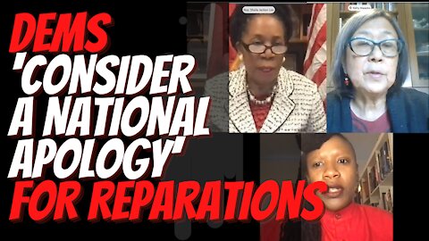 Dems ‘consider a national apology’ for reparations. Congress hearing on reparations for slavery.