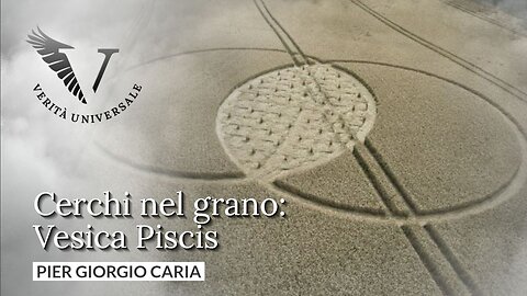 Cerchi nel grano: Vesica Piscis - Pier Giorgio Caria