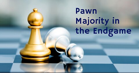 Pawn Majority in the Endgame