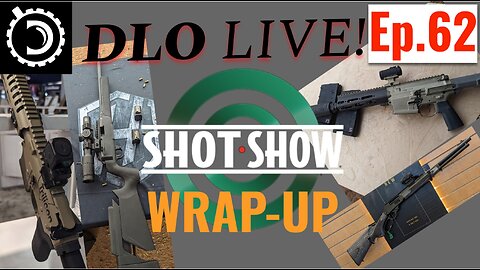DLO Live! Ep.62 SHOT 2024 Wrap-up