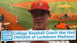 College Baseball Coach Has Had ENOUGH of Lockdown Madness