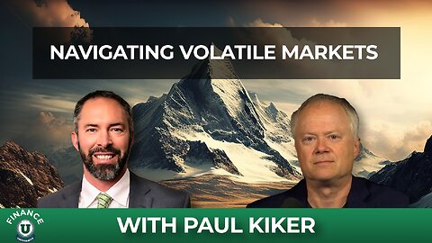 Navigating Volatile Markets