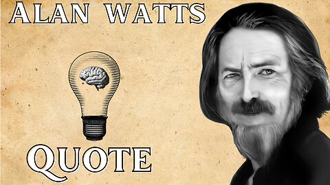 Rethink Problems, Alan Watts Suggests