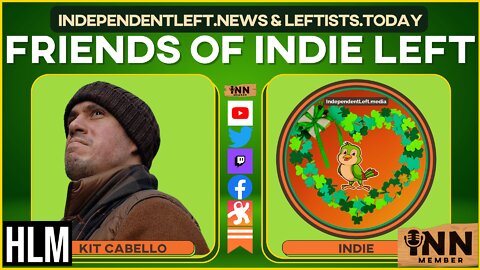 Kit Cabello | Friends of Indie Left | @KitCabello @HardLensMedia @IndLeftNews @GetIndieNews