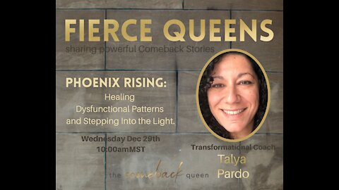 Phoenix Rising: Healing dysfunctional patterns and stepping into the light