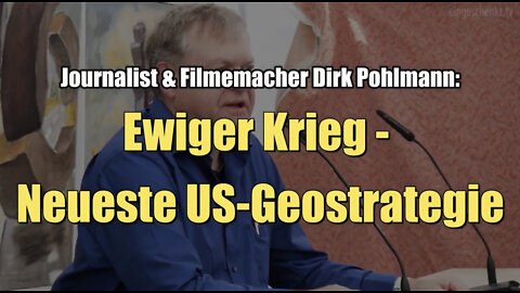 Dirk Pohlmann: Ewiger Krieg - Neueste US-Geostrategie (30.07.2022)