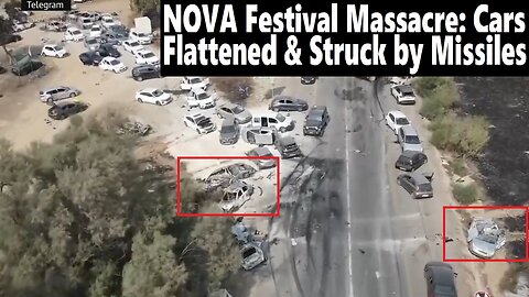 NOVA Festival Massacre: Cars FLATTENED & Struck by Missiles