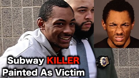 Subway Killer Plays The Victim