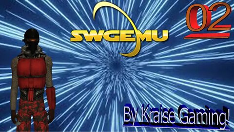 Ep#02 - How To Grind & Progress! / Star Wars Galaxies: SWGEmu - w/ Game Music - By Kraise Gaming!